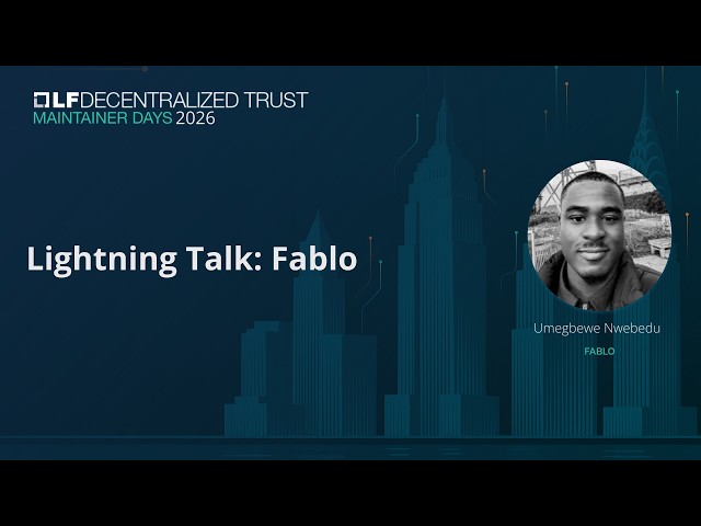 Lightning Talk: Fablo - Maintainer Days 2026 - Umegbewe Nwebedu