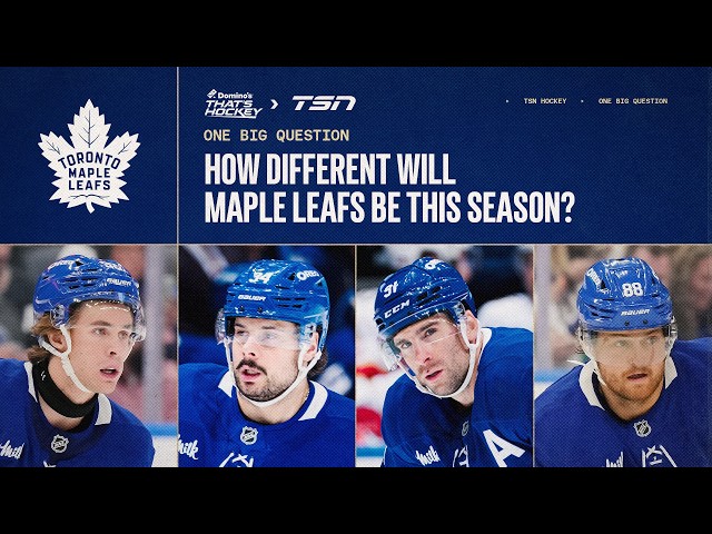 One Big Question: How different will Maple Leafs be this season?