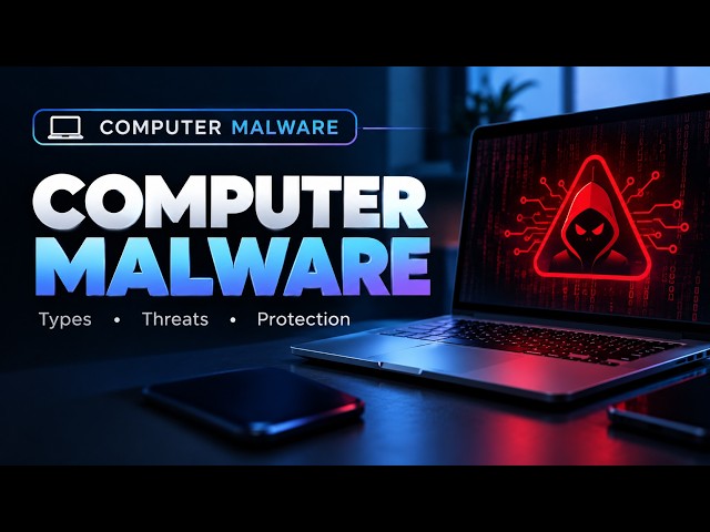 Computer Malware & Its Types Explained | Virus, Worm, Trojan, Spyware, Ransomware & More