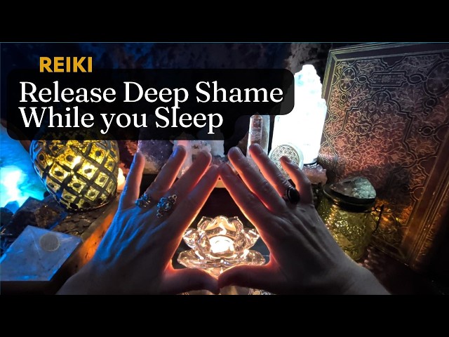 Release Deep Shame While You Sleep | Subconscious Reprogramming Sleep Hypnosis + Reiki