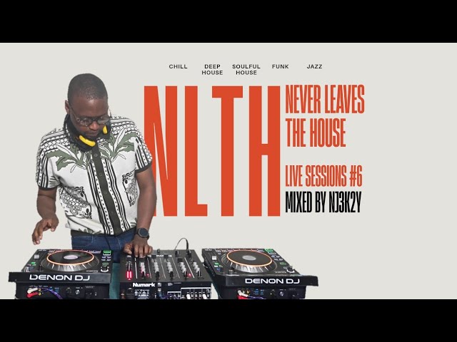 NLTH Live Sessions #6 Mixed By NJ3K2Y. Deep House Mix 2026