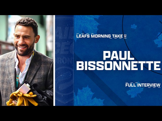 Paul Bissonnette on Matthews, McKenna & DENOUNCING His Leafs Fandom