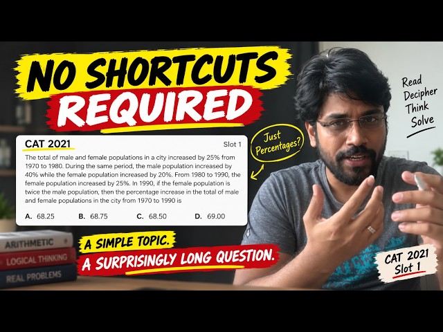 QA 2 - CAT 2026 Quants - No Shortcuts Needed | Percentages | CAT Quant PYQs
