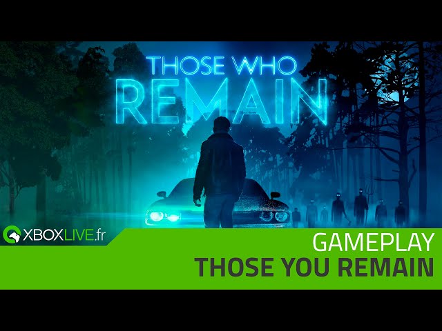 GAMEPLAY Xbox One - Those Who Remain