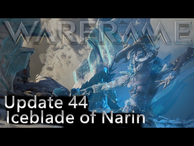 Warframe - Update 44 Iceblade of Narin
