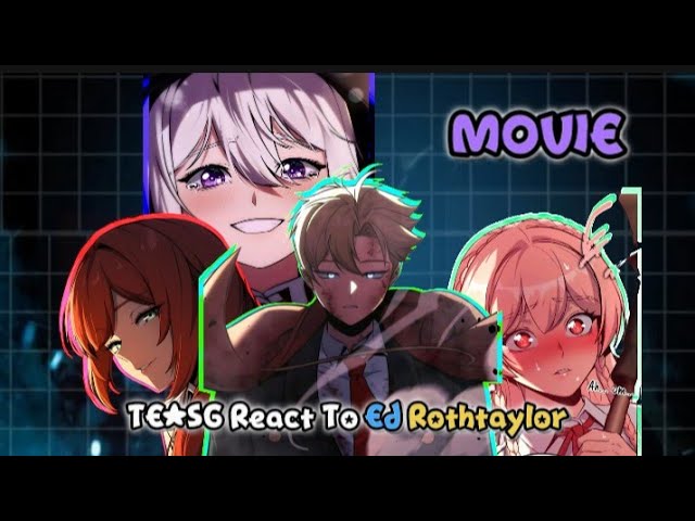 The extra's academy survival guide react to Ed Rothtaylor (MOVIE).   |ZHUO FAN|