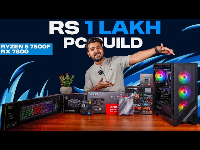 Rs 1 Lakh Gaming and Editing PC Build | Ryzen 5 7500F and RX 7600 🔥