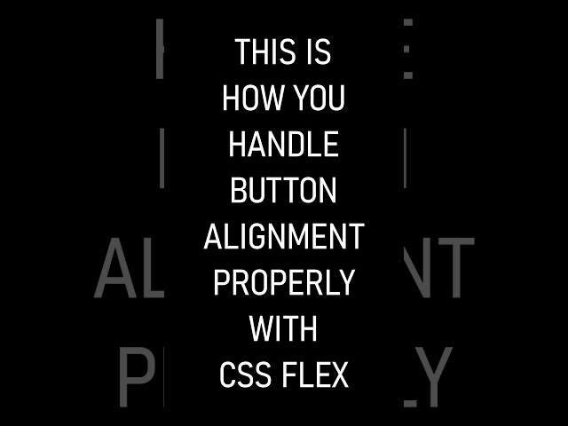 Button Alignment With CSS Flex #css #flex #webdesign