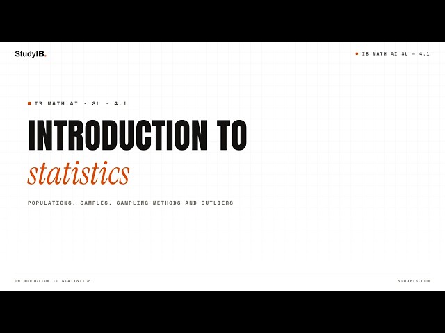 IB Math AI SL 4.1 — Populations and Samples