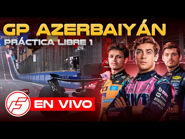 🔴GP BAKÚ EN VIVO: PRÁCTICA LIBRE 1 - CORRE FRANCO COLAPINTO EN ALPINE | FORMULA EXTREMA