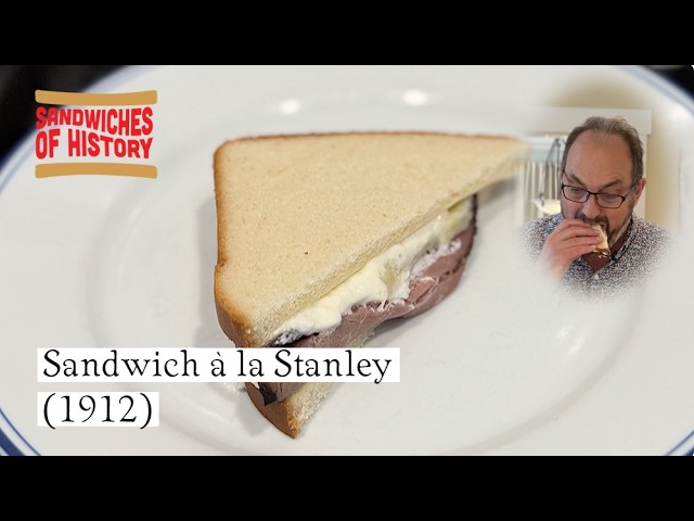 Sandwich à la Stanley (1912) on Sandwiches of History⁣