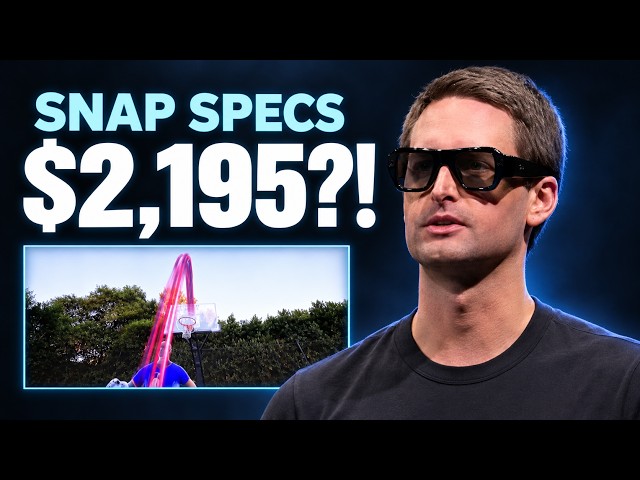 Snap SPECS: What Can $2,195 AR Glasses Actually Do?