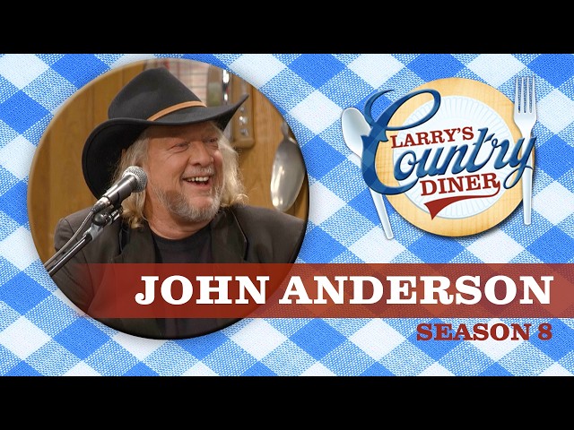 John Anderson on Larry's Country Diner | Season 8 | Full Episode