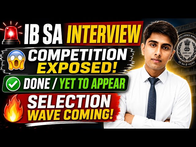 😱 IB SA Interview 2026 | Real Competition Level Revealed | Upcoming Candidates Must Watch!