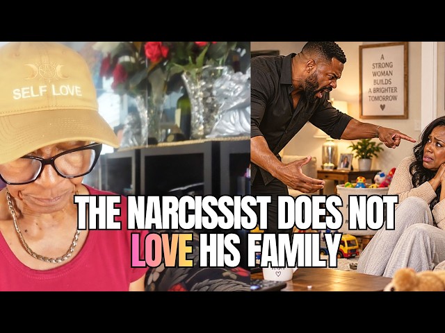 THE NARCISSIST DOES NOT LOVE HIS FAMILY: Relationship advice goals & tips