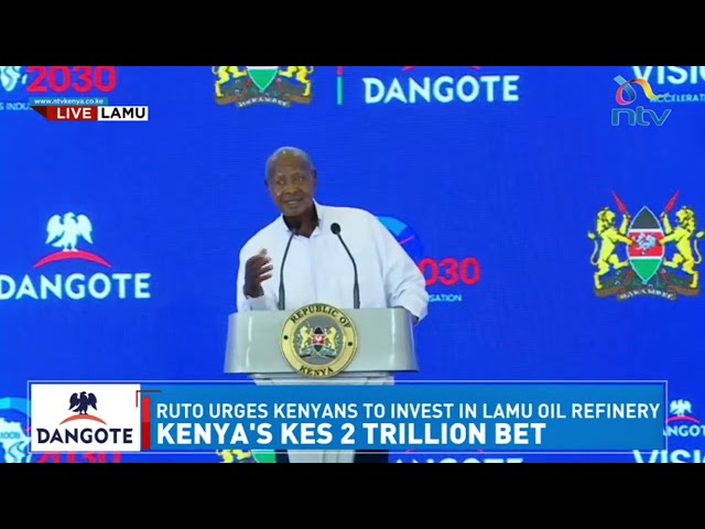 Yoweri Museveni's speech during launch of Dangote oil refinery in Lamu