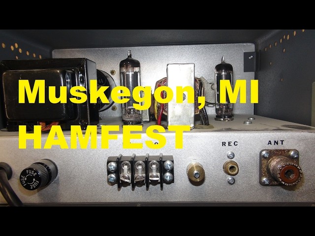 2026 Muskegon MI HAMFEST Vintage electronics Expo Cool old radios and equipment