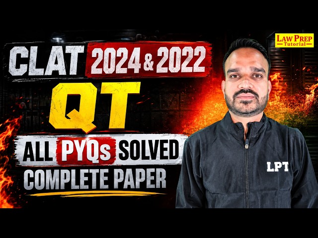 CLAT 2024 & 2022 Quantitative Techniques PYQs | ALL Questions Solved 🔥 | CLAT 2027 Preparation