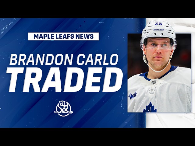 BREAKING: Maple Leafs Trade Brandon Carlo to Blues