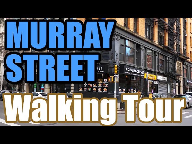 MURRAY STREET NYC Walking Tour NEW YORK