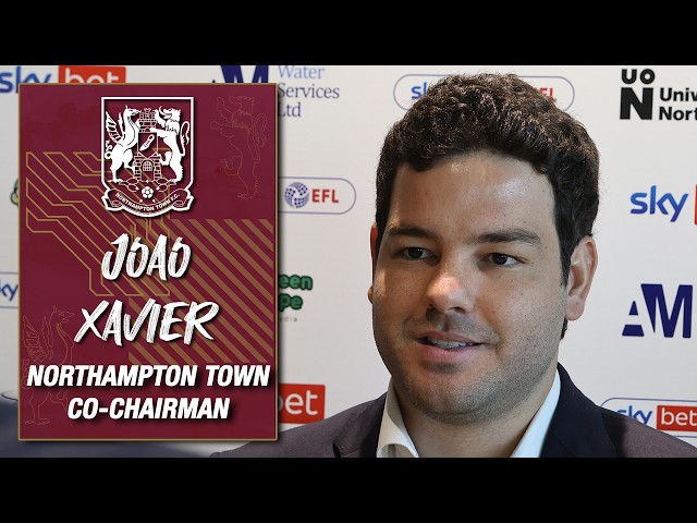 Meet Joao Xavier, Northampton Town Co-Chairman