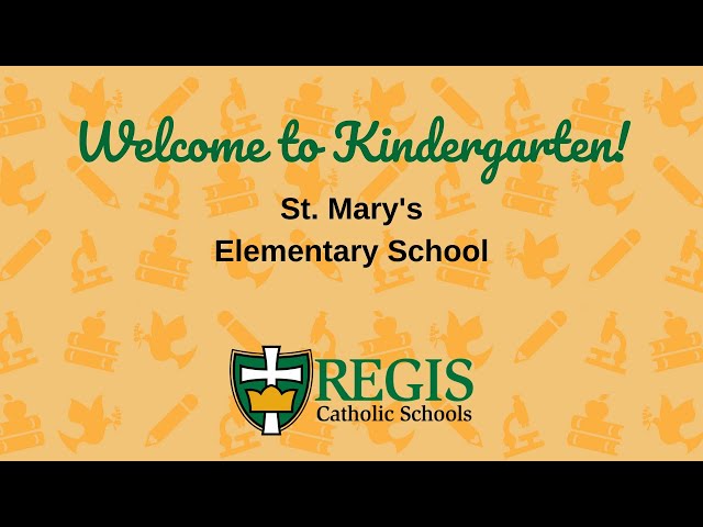 Welcome to Kindergarten! | St. Mary's Elementary School