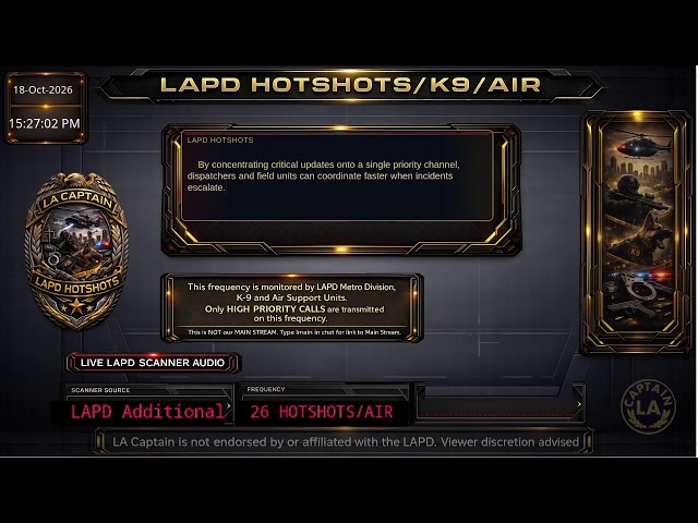 LAPD HOTSHOTS - LA Police Scanner High Priority Calls - LA Captain ARCHIVE - 18-Oct-2026