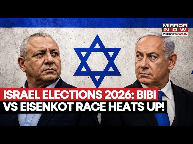 ISRAEL ELECTIONS 2026: Netanyahu Vs Eisenkot Race Heats Up Ahead Of Voting! All You Need To Know