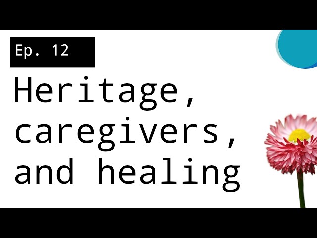 Ep. 12 Intergenerational trauma: the unspoken inheritance
