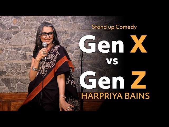 Gen X vs Gen Z | Stand Up Comedy By Harpriya Bains