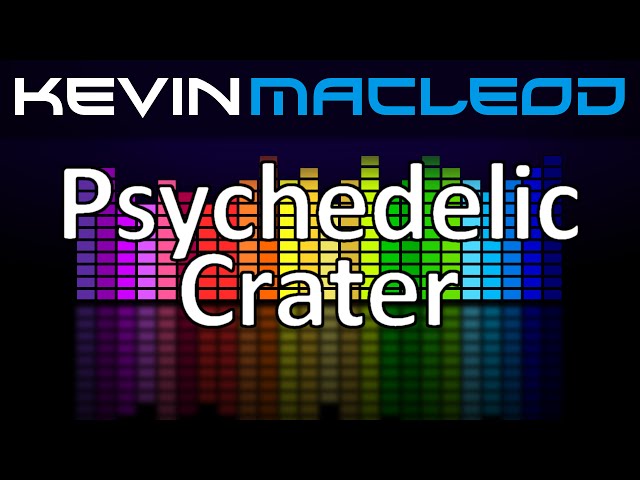 Kevin MacLeod: Psychedelic Crater