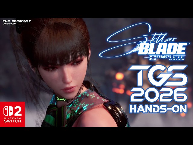 Stellar Blade | TGS 2026 Hands-on Impressions | Nintendo Switch 2
