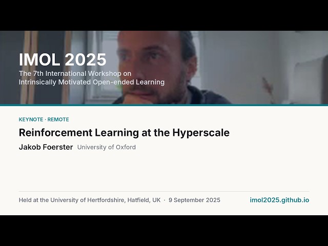 Reinforcement Learning at the Hyperscale | Jakob Foerster | IMOL 2025