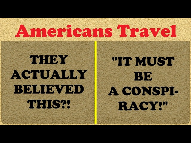 Why Americans Should NEVER Be Allowed to Travel: Unbelievable Stories of Total Absurdity!