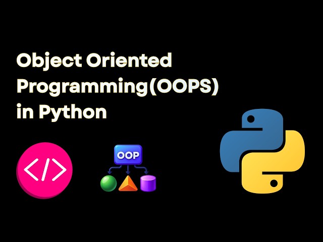 Python OOP Explained | Object-Oriented Programming with Examples | Python for Beginners Ep. 15