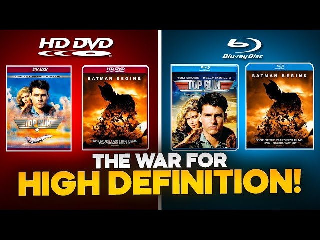 The War for High Definition: Blu-ray vs HD DVD