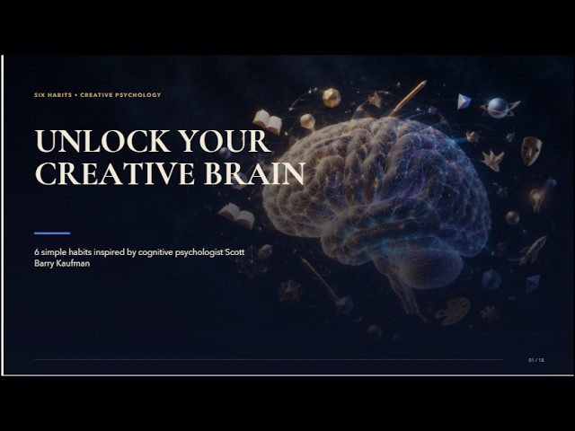 6 Simple Habits That Unlock Your Creative Brain | Scott Barry Kaufman