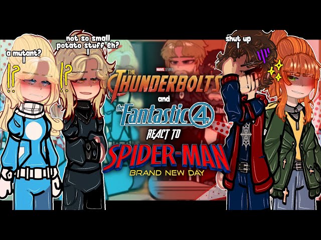 Thunderbolts & Fantastic 4 React To Spider-Man: Brand New Day | Peter Parker, Punisher | GACHA | 2X