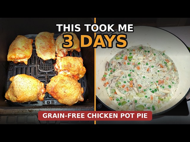 Grain-Free Chicken Pot Pie Took Me 3 Days | Air Fryer Gravy Trick | Grain Free ME