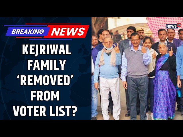 Kejriwal and Family Missing from Voter List Amid Election Controversy | Delhi SIR Controversy