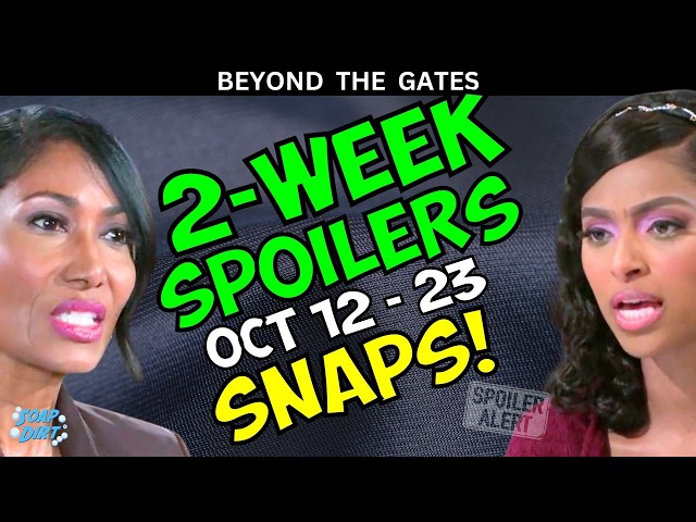 Beyond the Gates 2-Week Spoilers Oct 12-23: Leslie LOSES IT & Kat CLAPS BACK! | Soap Dirt BTG