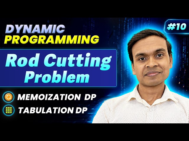 Rod Cutting Problem | Dynamic Programming Series #10