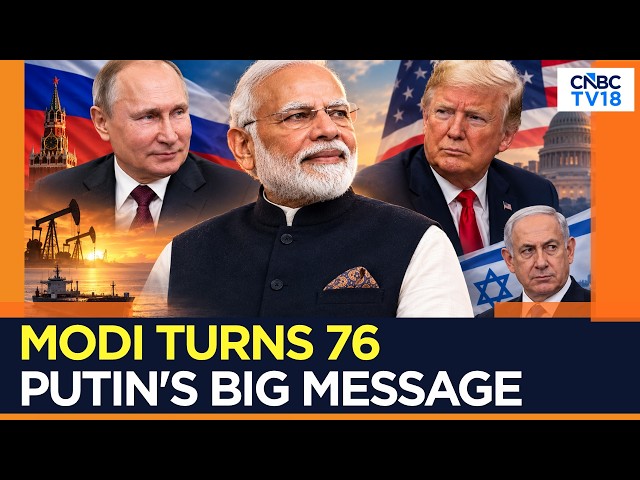 PM Modi Turns 76 | Putin, Trump Extend Birthday Wishes Amid India-US Russia Oil Tensions | N18G