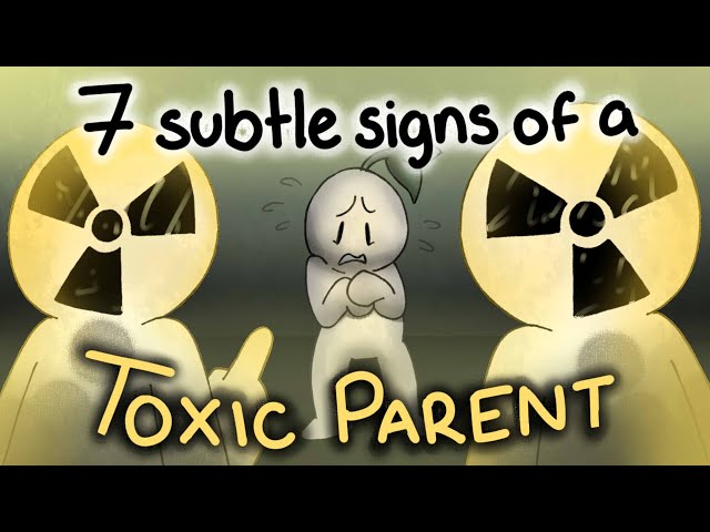 7 Subtle Signs of Toxic Parents