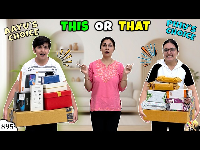 THIS OR THAT | Ep 895 | Moral Family Life Vlog | Aayu and Pihu Show