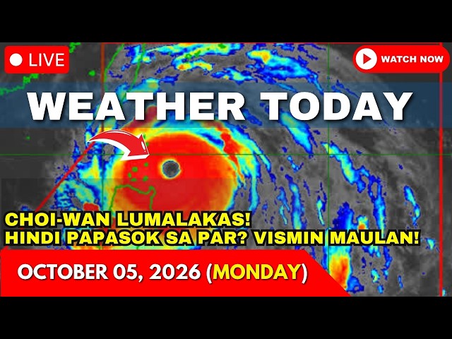 Weather Today Forecast October 05, 2026 | Choi-Wan 175 KM/H | PAGASA Update Today + Rainfall Warning