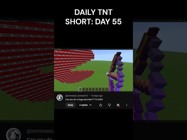 DAILY TNT SHORT: DAY 55 (HUGE PAC-MAN) (SUGGESTION BY: @tommaso_brenna013)