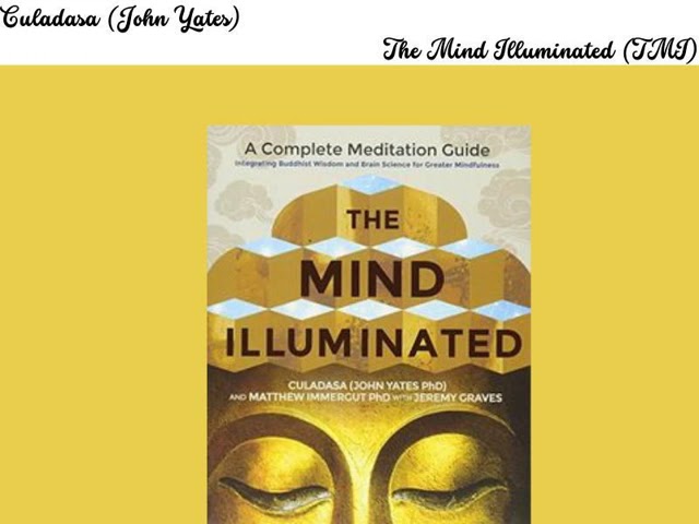 ☸ Culadasa (John Yates) / The Mind Illuminated (TMI) A Complete Meditation Guide / (1/2) ☸