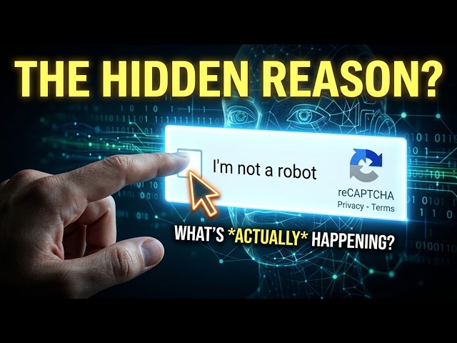 Why Does “I’m Not a Robot” Even Exist?