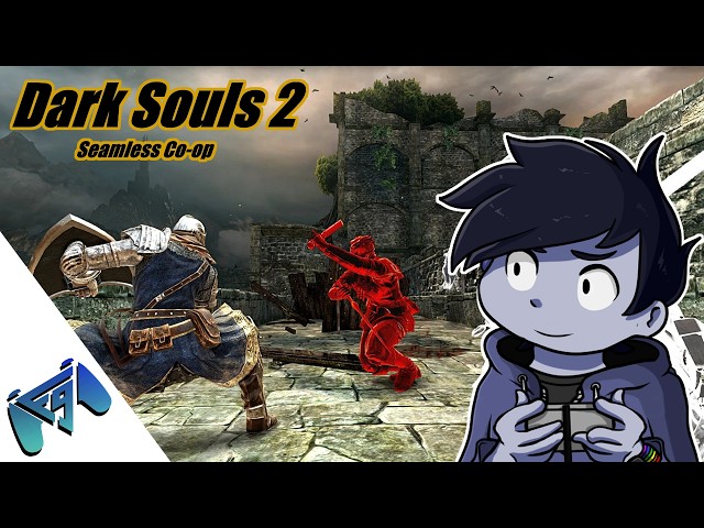 Dark Souls 2 Seamless Co-op to begin with